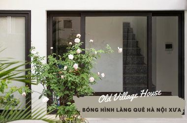 Old Village House - Ngôi nhà tái hiện bóng hình làng quê Hà Nội xưa | Nest.A